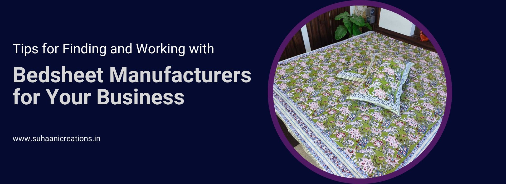 Tips for Finding and Working with Bedsheet Manufacturers for Your Business